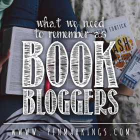 What We Need to Remember as Book Bloggers