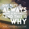 Diversity is ALWAYS Being Scrutinized – And This is Why